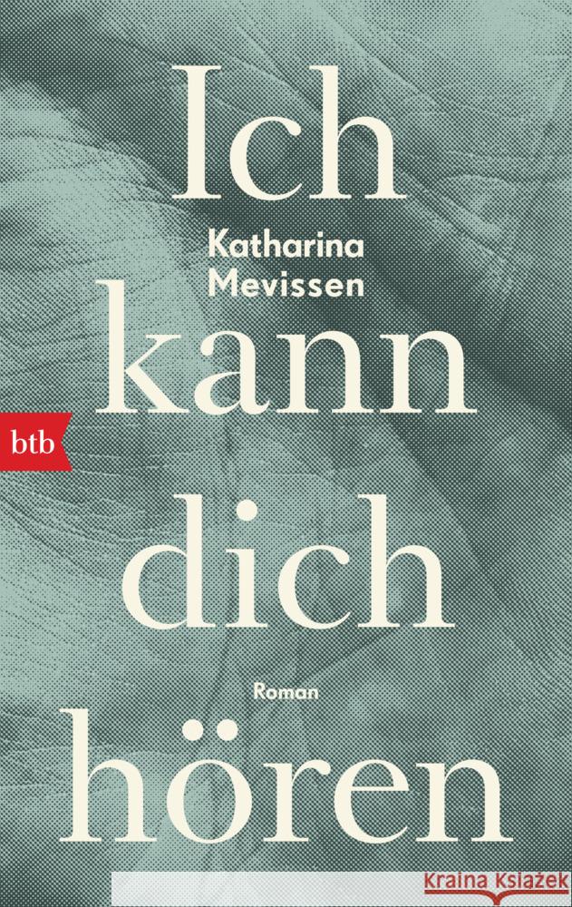 Ich kann dich hören Mevissen, Katharina 9783442770694 btb - książka