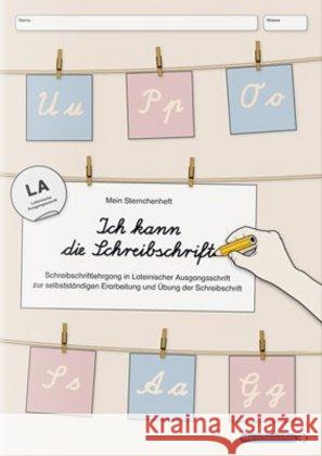 Ich kann die Schreibschrift in LA : Schreibschriftlehrgang in Lateinischer Ausgangsschrift zur selbstständigen Erarbeitung und Übung der Schreibschrift Langhans, Katrin 9783939293248 Sternchenverlag - książka