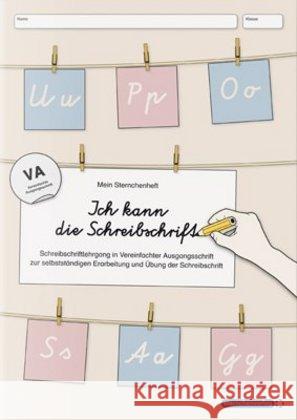 Ich kann die Schreibschrift in VA : Schreibschriftlehrgang in Vereinfachter Ausgangsschrift zur selbstständigen Erarbeitung und Übung der Schreibschrift Langhans, Katrin 9783939293255 Sternchenverlag - książka