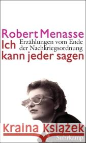 Ich kann jeder sagen : Erzählungen vom Ende der Nachkriegsordnung Menasse, Robert   9783518421147 Suhrkamp - książka