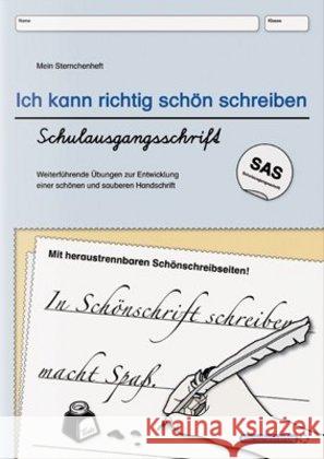 Ich kann richtig schön schreiben - Schulausgangsschrift : Weiterführende Übungen zur Entwicklung einer schönen und sauberen Handschrift Langhans, Katrin 9783946904250 Sternchenverlag - książka
