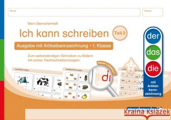 Ich kann schreiben Teil 2 - Ausgabe mit Artikelkennzeichnung 1. Klasse : Schülerarbeitsheft zum selbstständigen Schreiben zu Bildern mit ersten Rechtschreibstrategien Langhans, Katrin 9783939293736 Sternchenverlag - książka