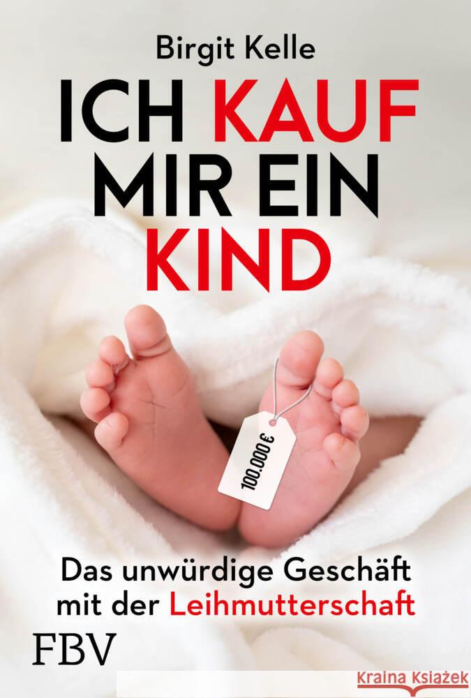 Ich kauf mir ein Kind Kelle, Birgit 9783959727709 FinanzBuch Verlag - książka