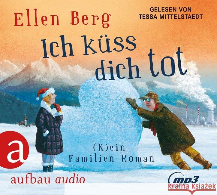 Ich küss dich tot, 2 MP3-CDs : (K)ein Familien-Roman - Gelesen von Tessa Mittelstaedt, Lesung. MP3 Format. Gekürzte Ausgabe Berg, Ellen 9783945733394 Aufbau-Verlag - książka