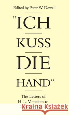 Ich Kuss Die Hand: The Letters of H. L. Mencken to Gretchen Hood Mencken, H. L. 9780817350154 University Alabama Press - książka