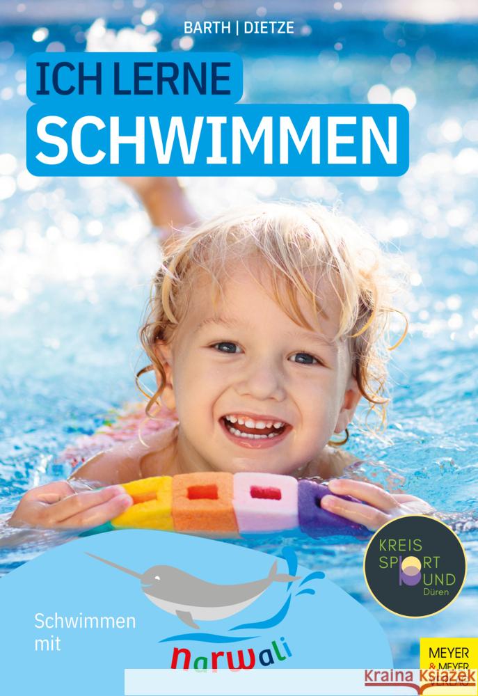 Ich lerne Schwimmen Barth, Katrin, Dietze, Jürgen 9783840379086 Meyer & Meyer Sport - książka