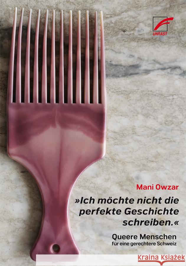 »Ich möchte nicht die perfekte Geschichte schreiben« Owzar, Mani 9783897714922 Unrast - książka
