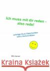 Ich muss mit dir reden - also rede Hanhart, Urs 9783752991611 epubli