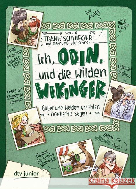 Ich, Odin, und die wilden Wikinger : Götter und Helden erzählen nordische Sagen Schwieger, Frank 9783423762472 DTV - książka