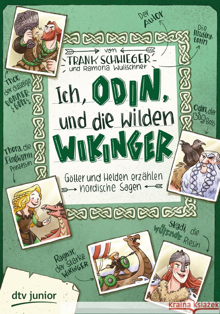 Ich, Odin, und die wilden Wikinger Götter und Helden erzählen nordische Sagen Schwieger, Frank 9783423718851 DTV - książka