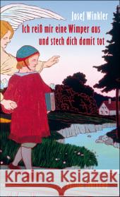 Ich reiß mir eine Wimper aus und stech dich damit tot Winkler, Josef   9783518125564 Suhrkamp - książka