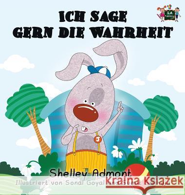 Ich sage gern die Wahrheit: I Love to Tell the Truth (German Edition) Admont, Shelley 9781772685190 S.a Publishing - książka