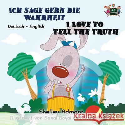 Ich sage gern die Wahrheit I Love to Tell the Truth: German English Bilingual Edition Shelley Admont, Kidkiddos Books 9781772683561 Kidkiddos Books Ltd. - książka