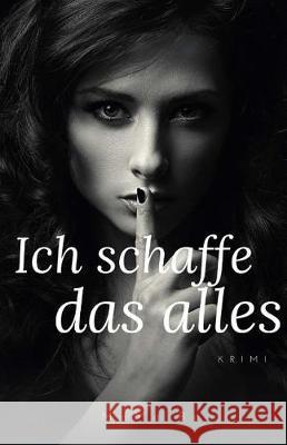 Ich schaffe das alles Bo, Mama 9781975615239 Createspace Independent Publishing Platform - książka