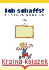 Ich schaffs!, Trainingsbuch : Mit Platz für eigene Eintragungen Furman, Ben   9783896705525 Carl-Auer-Systeme - książka