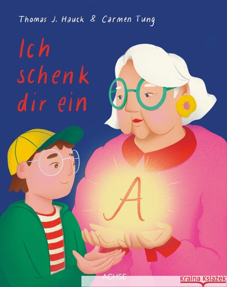 Ich schenk dir ein A Hauck, Thomas J. 9783903408241 Achse, Wien - książka