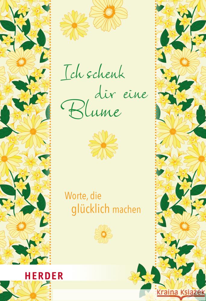 Ich schenk dir eine Blume  9783451394843 Herder, Freiburg - książka