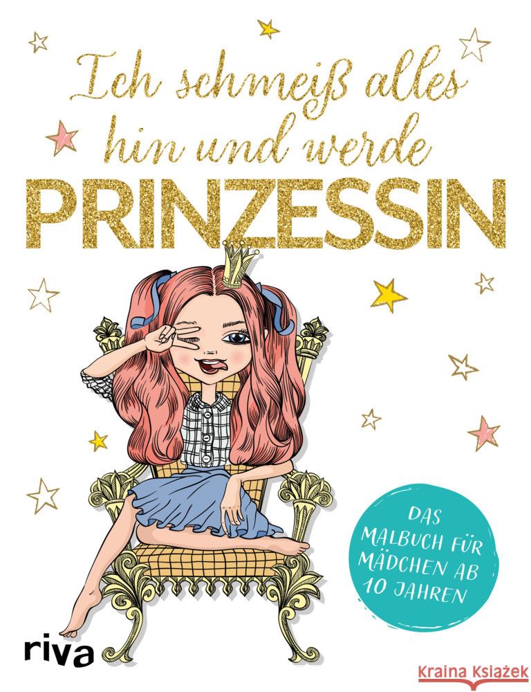 Ich schmeiß alles hin und werde Prinzessin riva Verlag 9783742317223 riva Verlag - książka