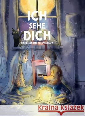 Ich sehe Dich - Eine besondere Freundschaft Ursula Parpan 9783749759804 Tredition Gmbh - książka