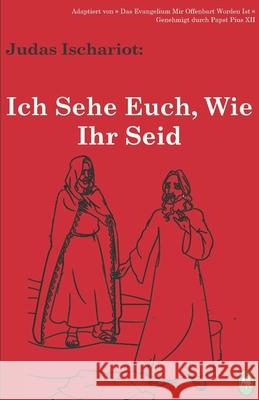 Ich Sehe Euch, Wie Ihr Seid Lamb Books 9781910621448 Lambbooks - książka