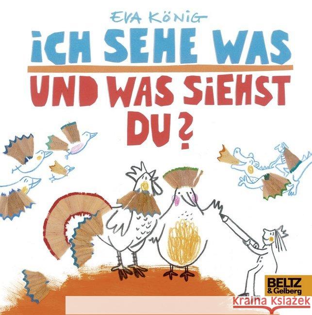 Ich sehe was - und was siehst du? : Vierfarbiges Bilderbuch König, Eva 9783407795311 Beltz - książka