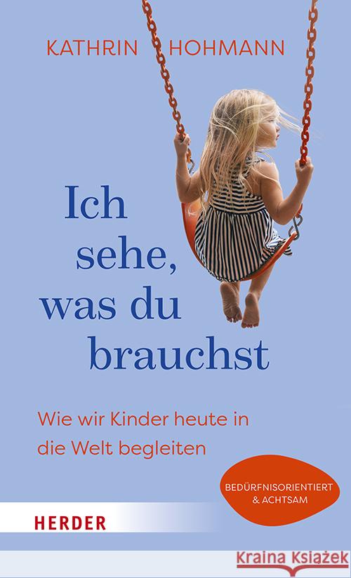 Ich sehe, was du brauchst Hohmann, Kathrin 9783451601347 Herder, Freiburg - książka