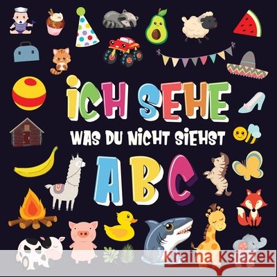 Ich sehe was du nicht siehst - ABC: Ein superspaßiges Suchspiel für 2-4 jährige Kinder! Nettes buntes Alphabet-A-Z-Ratespiel für Kleinkinder Kinderbücher, Pamparam 9781970177435 Semsoli - książka