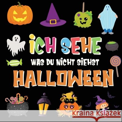 Ich sehe was du nicht siehst - Halloween: Ein lustiges Suchspiel für 2-4 jährige Kinder! Buntes Alphabet A-Z Halloween-Ratespiel für kleine Kinder Kinderbücher, Pamparam 9781970177466 Semsoli - książka