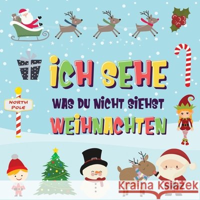 Ich sehe was du nicht siehst - Weihnachten: Findest du den Weihnachtsmann, die Elfen und das Rentier? Ein lustiges Winter-Weihnachtsspiel zum Suchen u Kinderbücher, Pamparam 9781970177473 Semsoli - książka