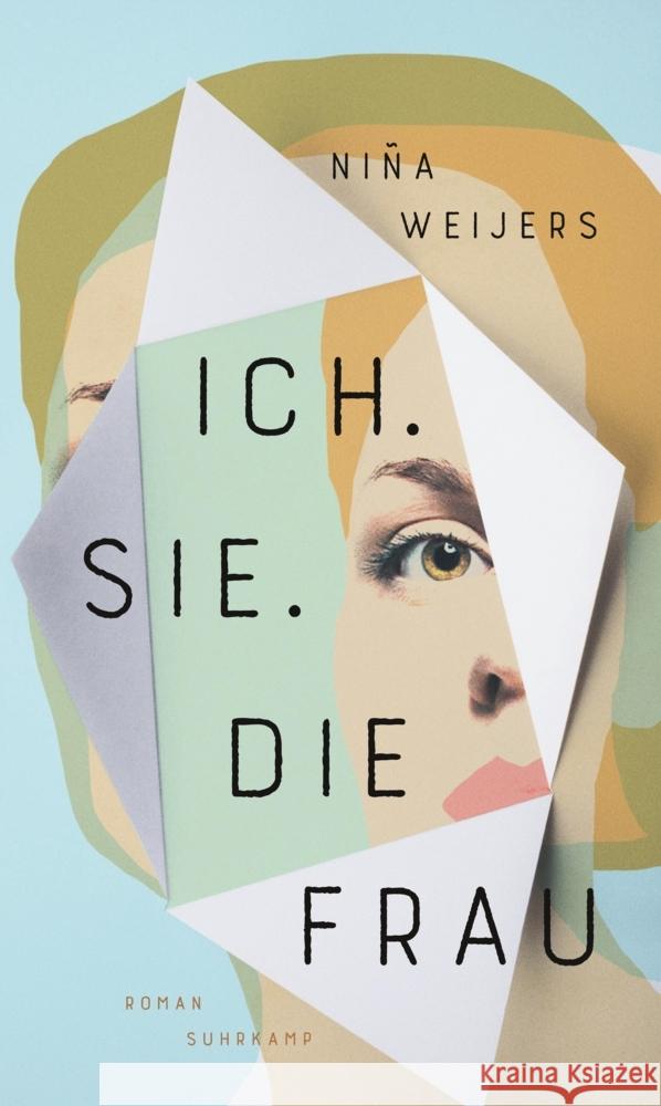 Ich. Sie. Die Frau Weijers, Niña 9783518429860 Suhrkamp Verlag - książka