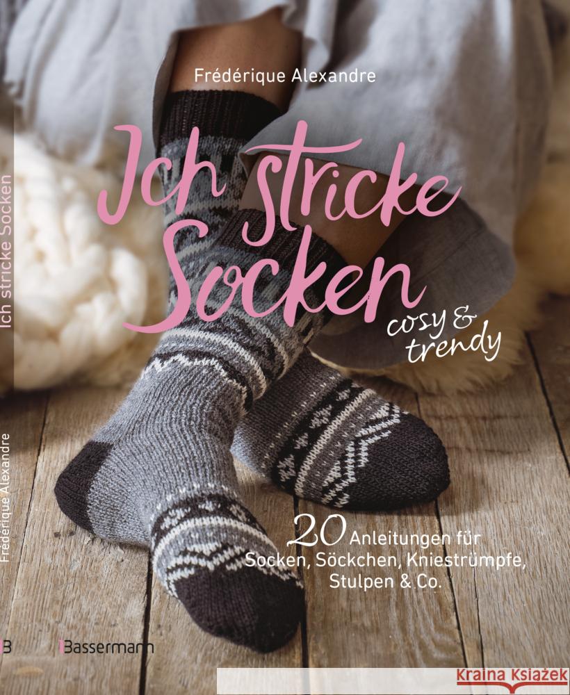 Ich stricke Socken - cosy & trendy Alexandre, Frédérique 9783809449577 Bassermann - książka