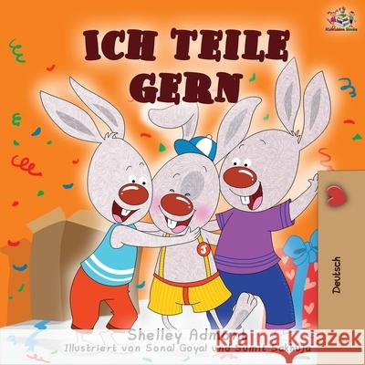 Ich teile gern: I Love to Share - German Edition Shelley Admont Kidkiddos Books 9781525922886 Kidkiddos Books Ltd. - książka