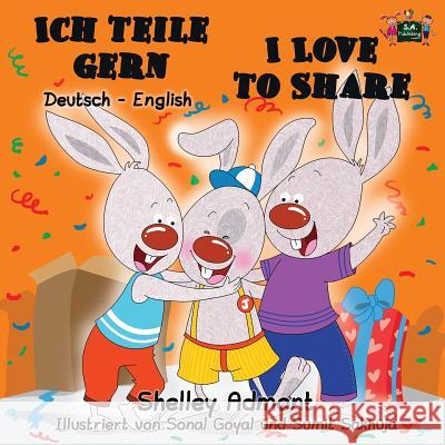 Ich teile gern I Love to Share: German English Bilingual Edition Admont, Shelley 9781772682267 S.a Publishing - książka