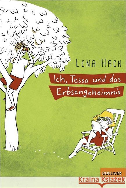 Ich, Tessa und das Erbsengeheimnis : Roman Hach, Lena 9783407748577 Beltz - książka