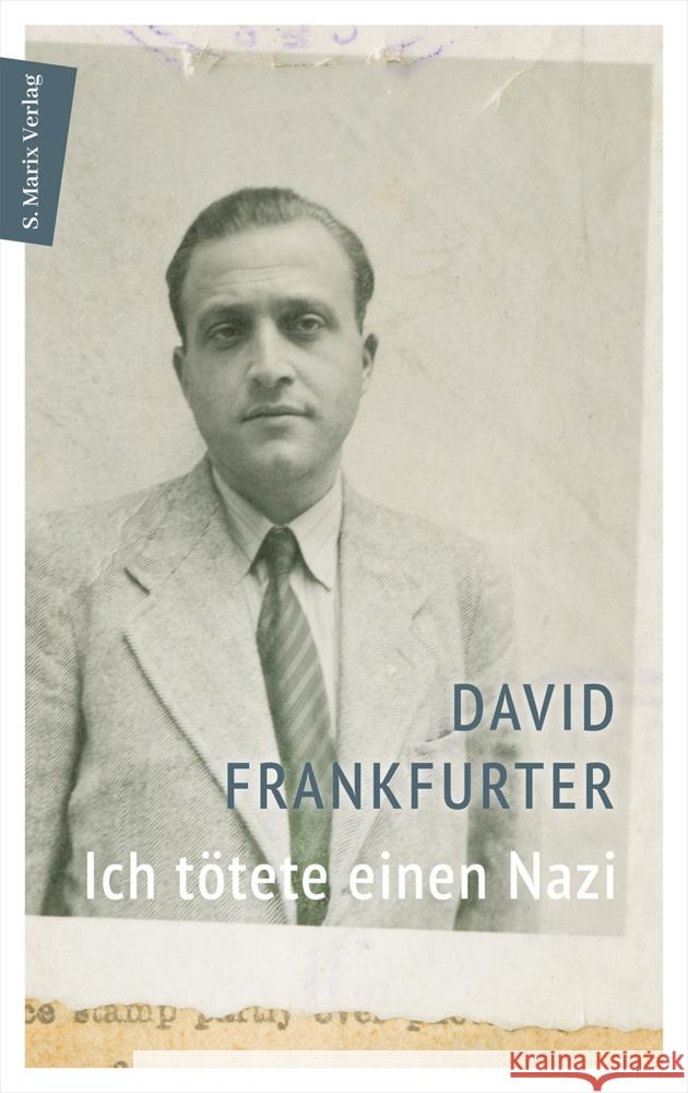 Ich tötete einen Nazi David Frankfurter, Schalom Ben-Chorin 9783737412025 S. Marix Verlag - książka