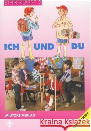 Ich und du, Arbeitsheft Klasse 2 : Zum Ausmalen, Ankreuzen, Zeichnen u. Kleben Brüning, Barbara   9783861890966 Militzke - książka