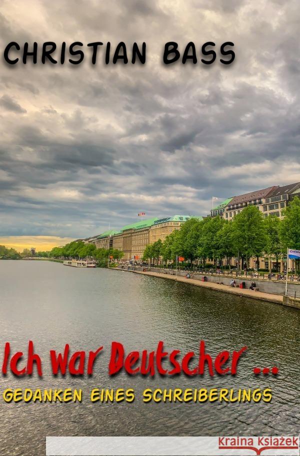Ich war Deutscher ... Bass, Christian 9783754127193 epubli - książka