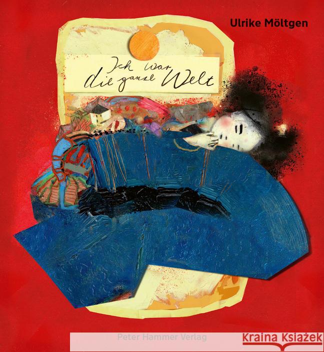 Ich war die ganze Welt Möltgen, Ulrike 9783779507703 Peter Hammer Verlag - książka