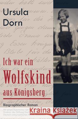 Ich war ein Wolfskind aus Königsberg Ursula Dorn 9783902647092 Edition Riedenburg E.U. - książka
