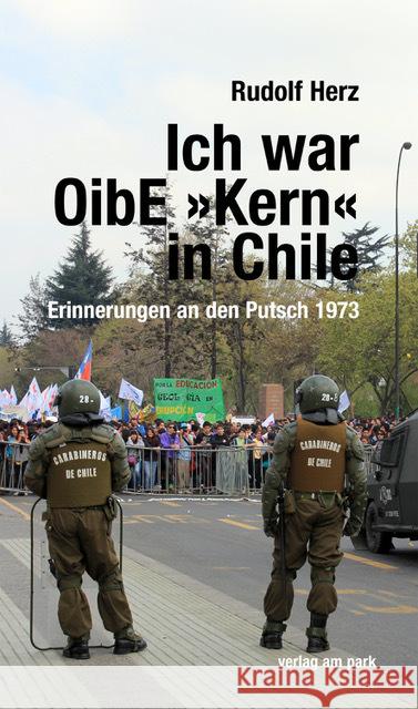 Ich war OibE »Kern« in Chile Herz, Rudolf 9783897933736 Verlag am Park - książka