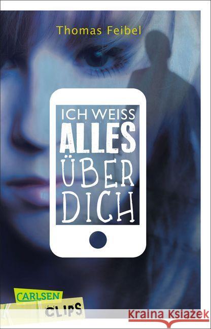 Ich weiß alles über dich Feibel, Thomas 9783551314567 Carlsen - książka