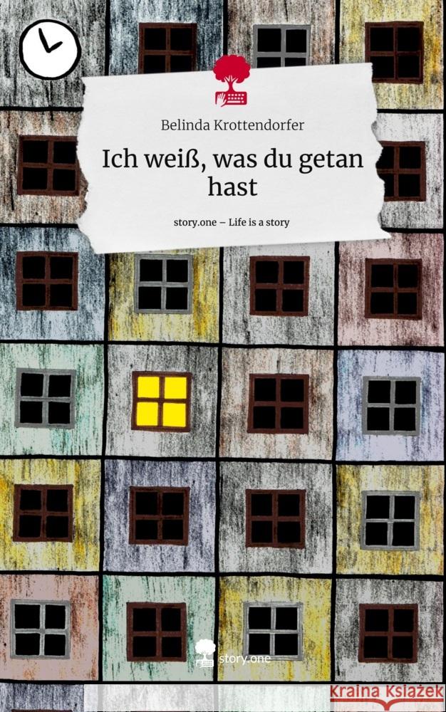 Ich weiß, was du getan hast. Life is a Story - story.one Krottendorfer, Belinda 9783711501295 story.one publishing - książka