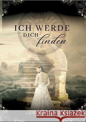 Ich werde dich finden Sester, Jürgen 9783384623072 tredition - książka