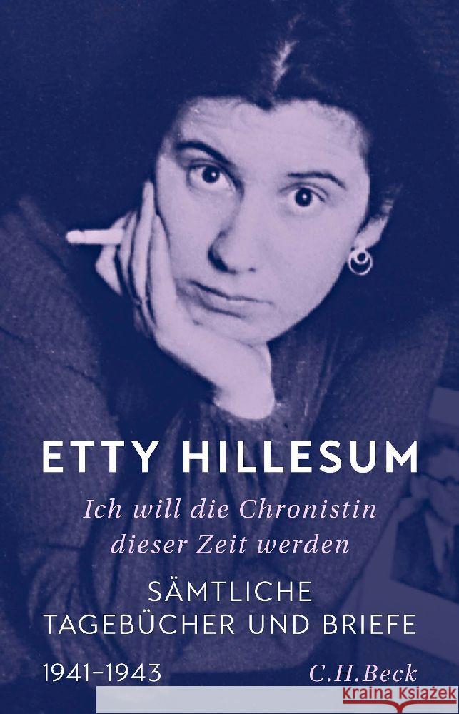 Ich will die Chronistin dieser Zeit werden Hillesum, Etty 9783406797316 Beck - książka
