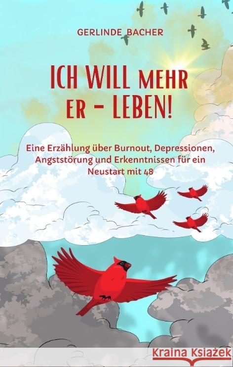 ICH WILL mehr er-LEBEN! Ein Erfahrungsbericht. Bacher, Gerlinde 9783347912267 Kreativwerkstatt - Dharana - książka