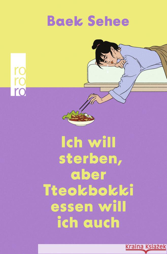 Ich will sterben, aber Tteokbokki essen will ich auch Sehee, Baek 9783499012723 Rowohlt TB. - książka