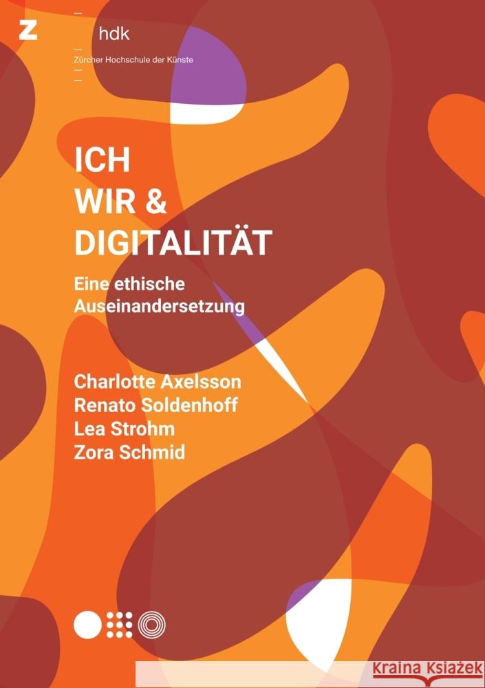 Ich, Wir & Digitalität Axelsson, Charlotte 9783038054894 buch & netz - książka