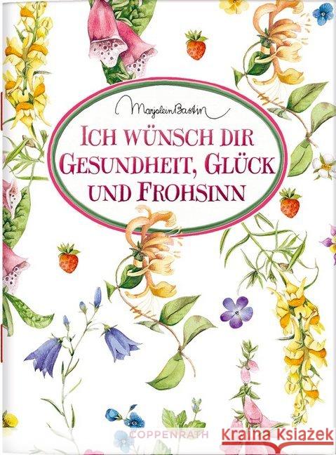 Ich wünsch dir Gesundheit, Glück und Frohsinn  9783649669029 Coppenrath, Münster - książka