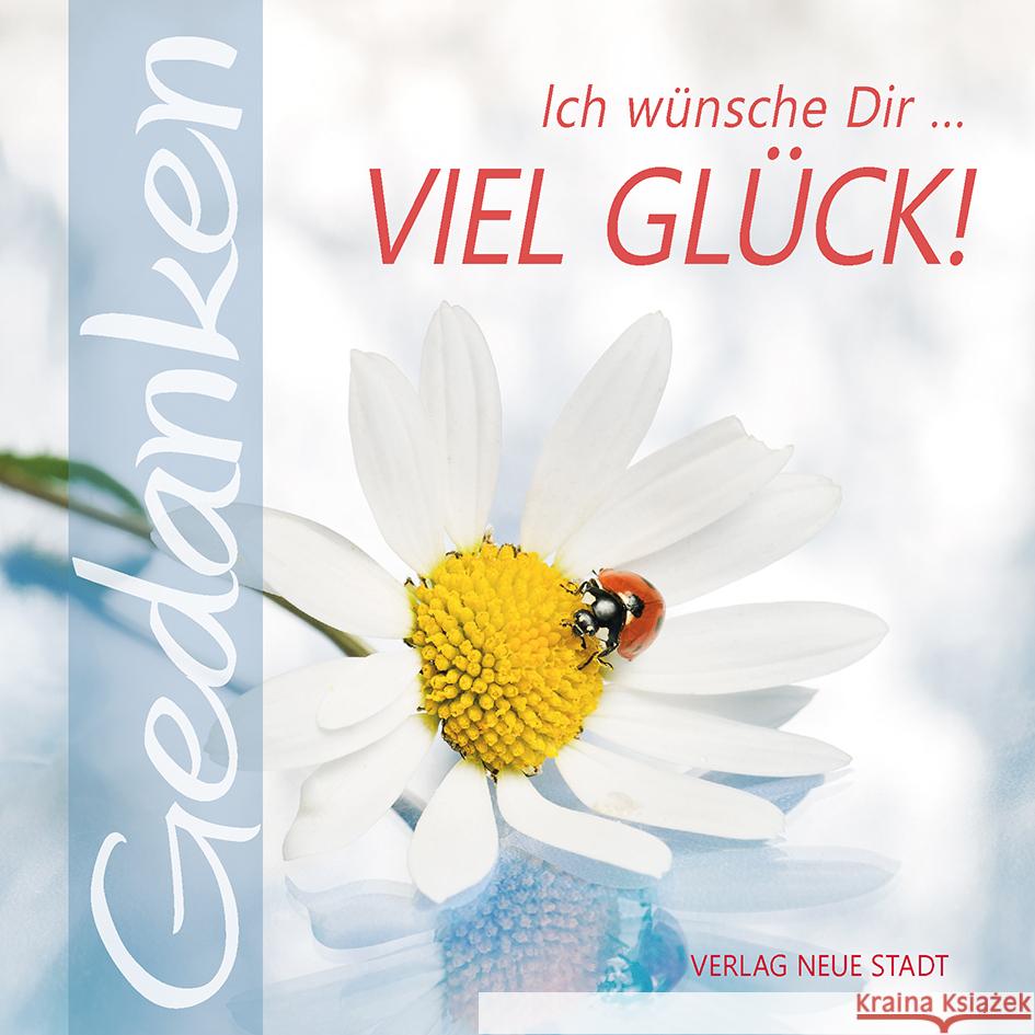 Ich wünsche Dir ... viel Glück!  9783734612572 Neue Stadt - książka