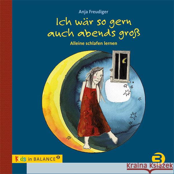 Ich wär so gern auch abends groß Freudiger, Anja 9783867393386 Balance buch + medien - książka